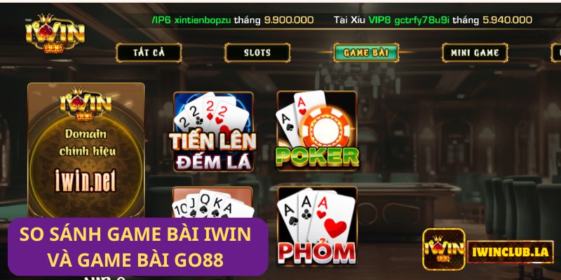 So sánh Game Bài IWIN CLUB và game bài go88: Đâu là nơi uy tín, chất lượng ? 6 So sánh Game Bài IWIN CLUB và game bài go88