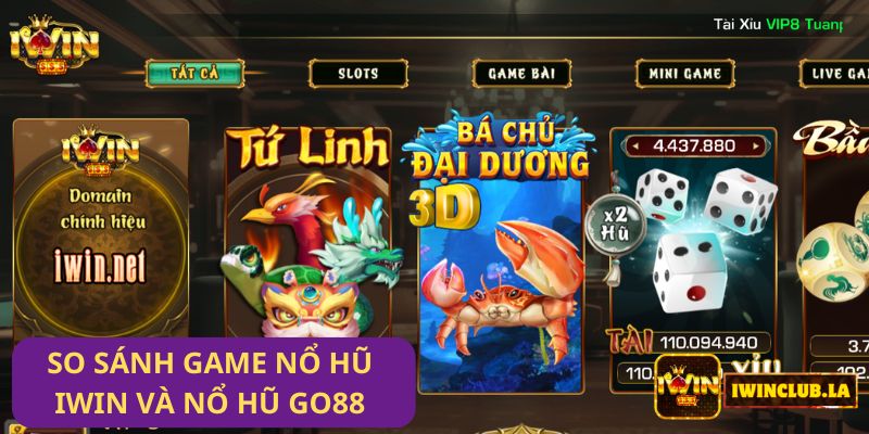So sánh Game Nổ Hũ IWIN CLUB và Nổ Hũ Go88: Hai sự lựa chọn hấp dẫn cho game thủ 5 So sánh Game Nổ Hũ IWIN CLUB và Nổ Hũ Go88